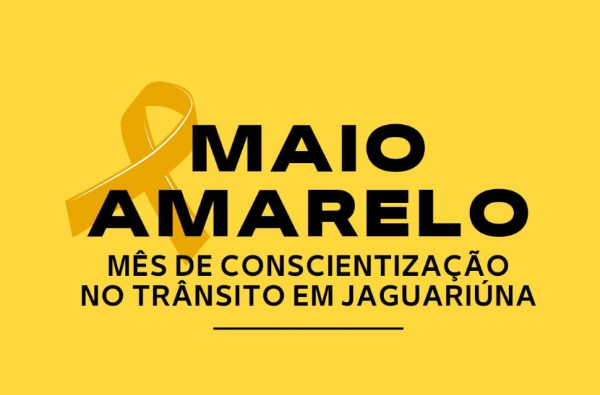 MOBILIDADE URBANA PROMOVE EVENTO DA CAMPANHA MAIO AMARELO EM JAGUARIÚNA NESTE SÁBADO