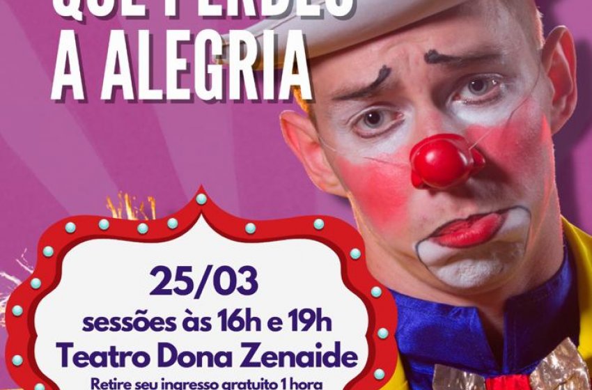 CULTURA APRESENTA “O PALHAÇO QUE PERDEU A ALEGRIA” NO TEATRO DE JAGUARIÚNA 