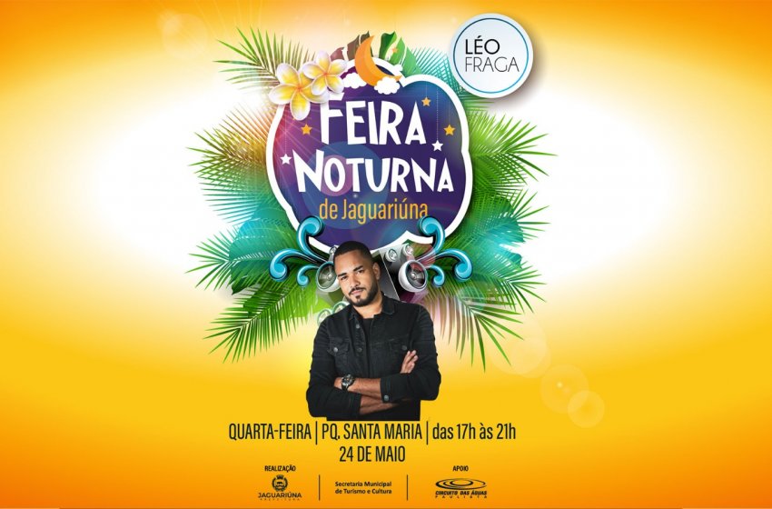 HOJE TEM FEIRA NOTURNA COM O CANTOR LÉO FRAGA
