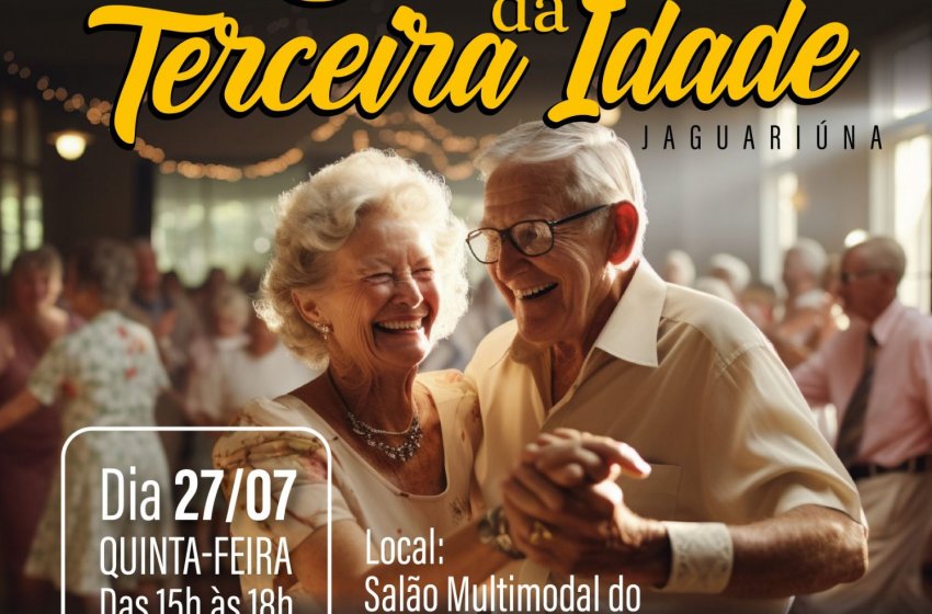 ANOTA NA AGENDA! PRÓXIMO BAILE DA TERCEIRA IDADE SERÁ DIA 27 DE JULHO