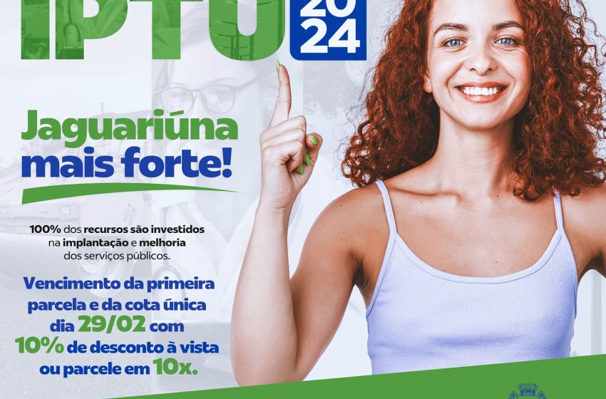 COTA ÚNICA COM DESCONTO E PARCELAS DO IPTU VENCEM HOJE