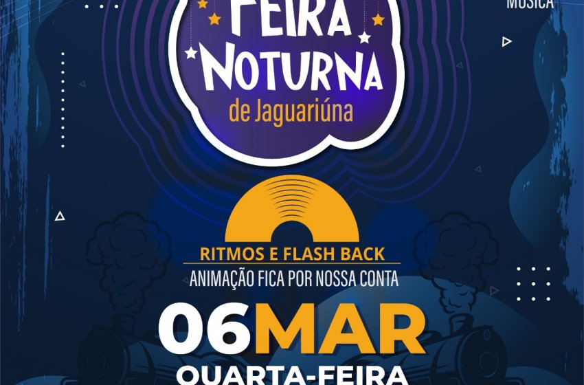 FEIRA NOTURNA DESTA QUARTA TERÁ APRESENTAÇÃO DE DJ E MUITO ‘FLASH BACK’ 