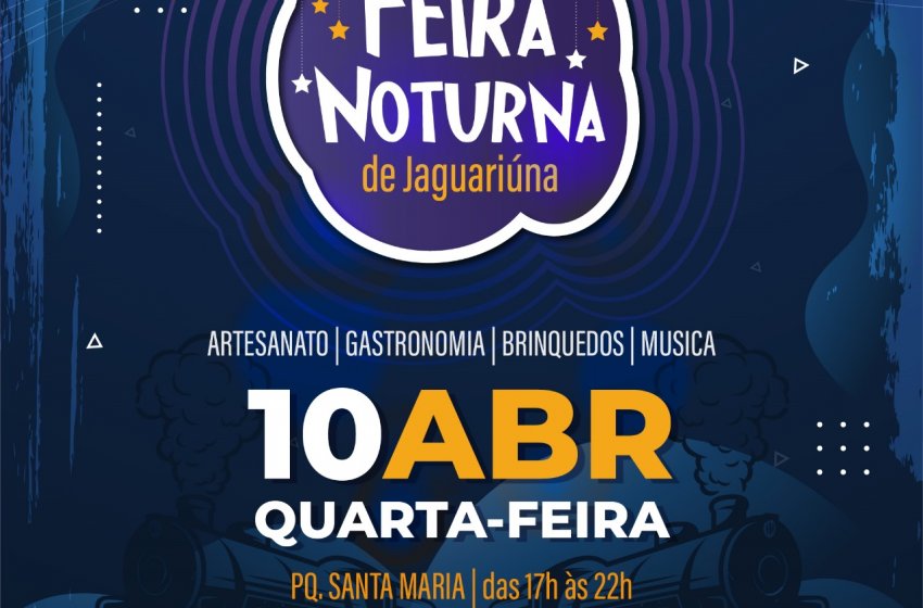 FEIRA NOTURNA DE JAGUARIÚNA ACONTECE NESTA QUARTA NO PARQUE SANTA MARIA