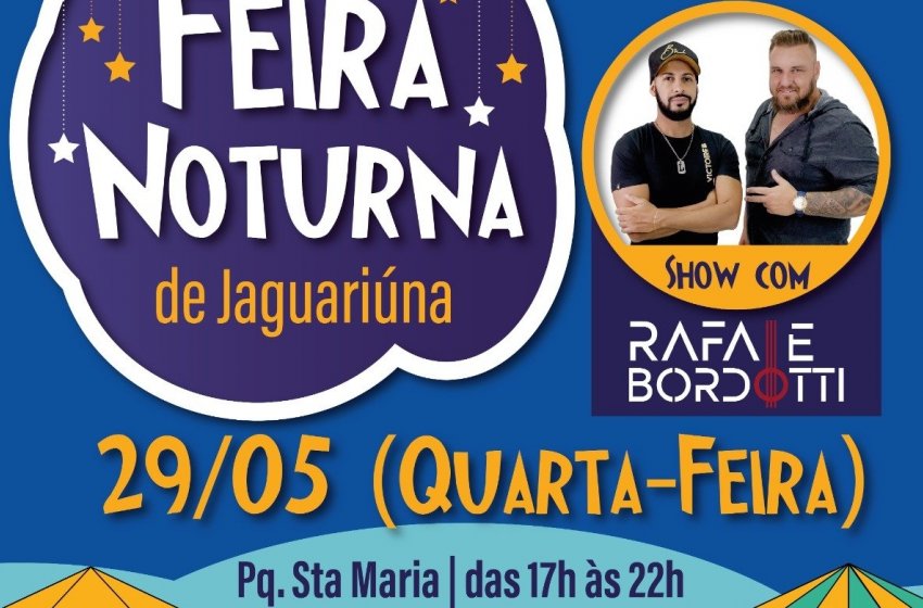 AMANHÃ TEM FEIRA NOTURNA NO PARQUE SANTA MARIA