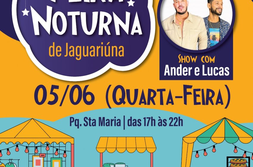 AMANHÃ TEM FEIRA NOTURNA NO PARQUE SANTA MARIA