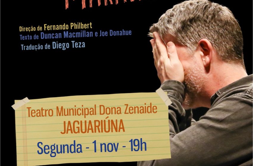 MONÓLOGO ‘TODAS AS COISAS MARAVILHOSAS’ SERÁ APRESENTADO NESTA SEGUNDA NO TEATRO MUNICIPAL