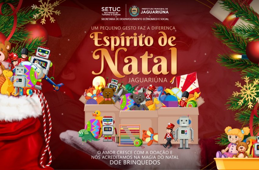 CAMPANHA “ESPÍRITO DE NATAL” IRÁ ARRECADAR BRINQUEDOS PARA AS CRIANÇAS DE JAGUARIÚNA